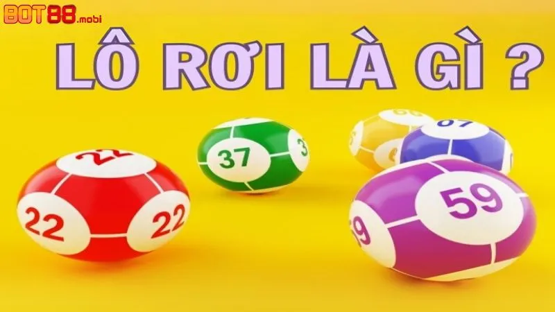 Giải thích lô rơi là gì?