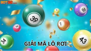 Giải mã lô rơi: Bí quyết và kinh nghiệm từ cao thủ lô đề