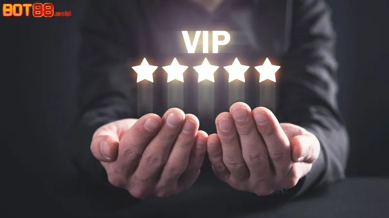 Lợi ích của chương trình khuyến mãi VIP tại BOT88