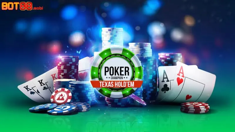 Tổng quan về sảnh Poker BOT88