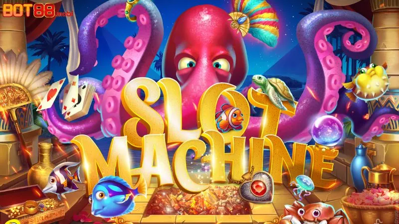Tổng quan về sảnh slots game BOT88